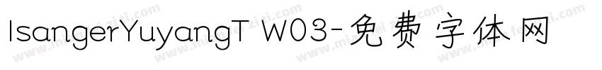 IsangerYuyangT W03字体转换